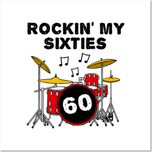 Rockin' My Sixties Drummer Drum Kit 60th Birthday Posters and Art